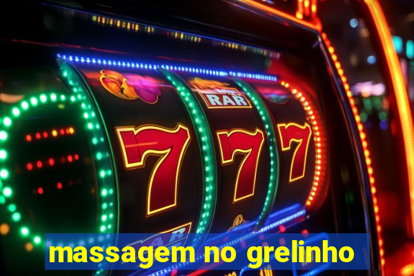 massagem no grelinho